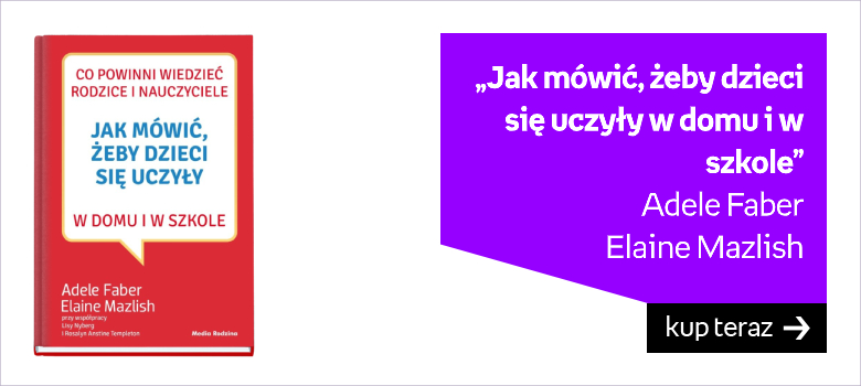 Jak mówić by dzieci słuchały poradnik