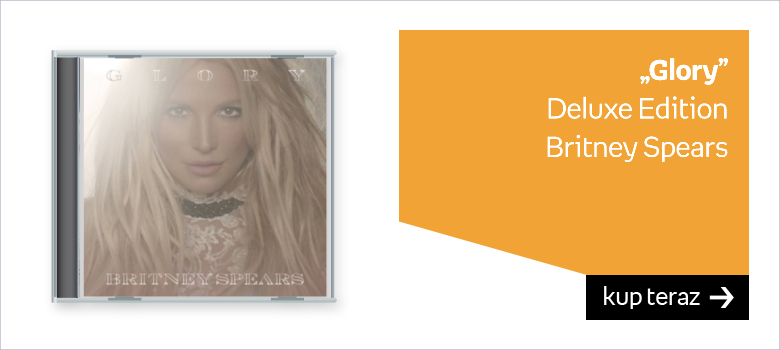 „Glory” Deluxe Edition Britney Spears 