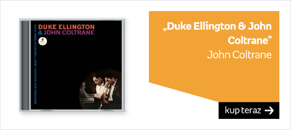 „Duke Ellington & John Coltrane” - John Coltrane