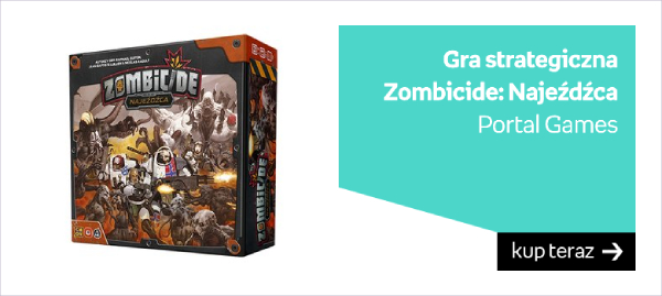 „Zombicide: Najeźdźca” - Portal Games