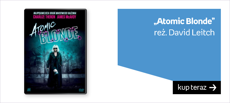 Brutalne filmy o agentach specjalnych - Atomic Blonde (DVD), Leitch David