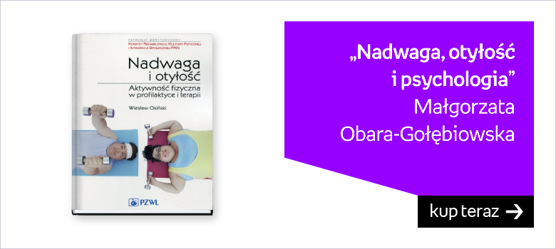 Nadwaga i otyłość. Aktywność fizyczna w profilaktyce i terapii (okładka miękka)