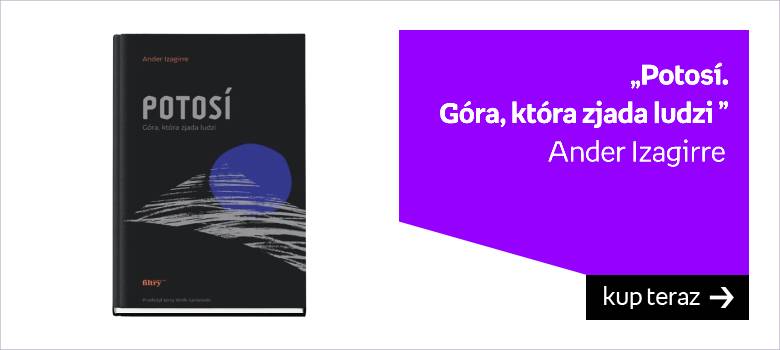 Potosi góra która zjada ludzi