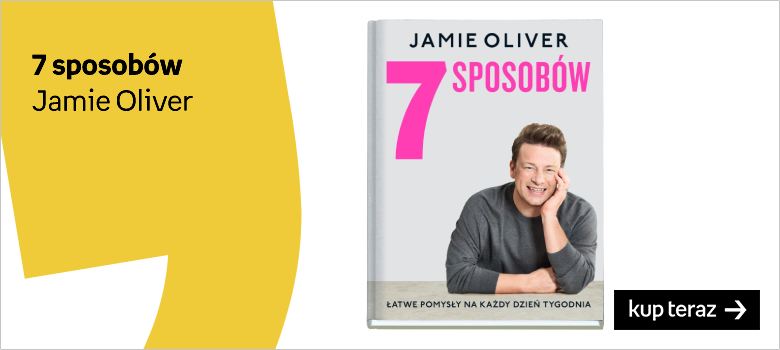 Książki kucharskie Jamiego Olivera 7 sposobów