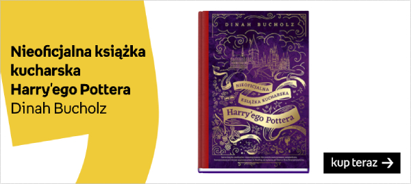 Książka kucharska prezent Nieoficjalna książka kucharska Harry'ego Pottera
