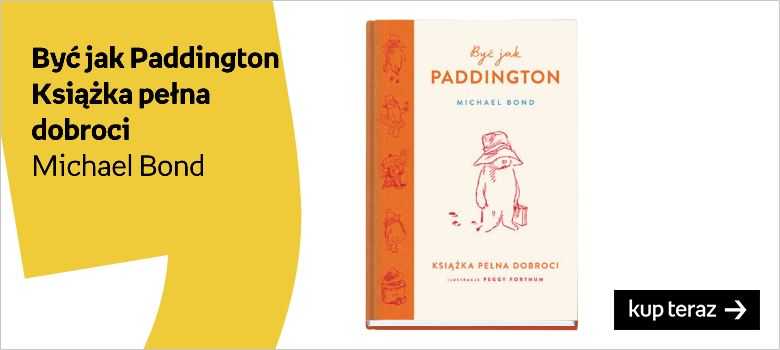 Książeczki o Paddingtonie być jak Paddington