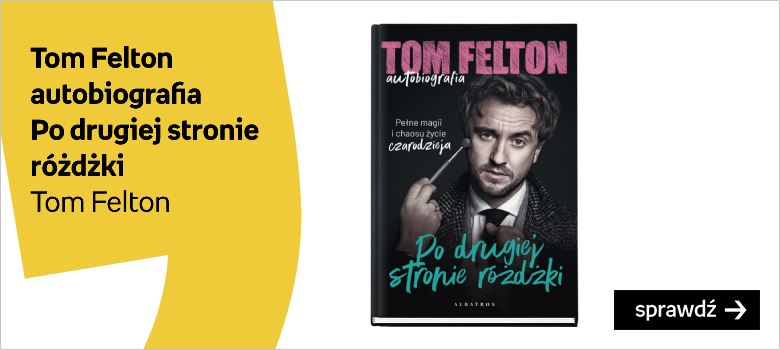 Tom Felton ciekawostki biografia