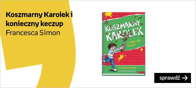 Książki dla chłopców Koszmarny Karolek