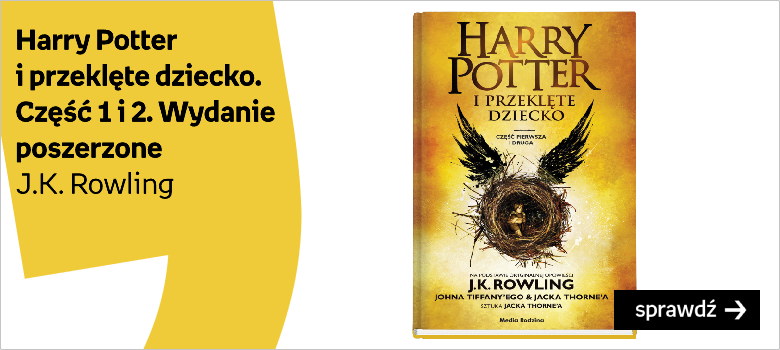 Harry Potter  i przeklęte dziecko. Część 1 i 2. Wydanie poszerzone  J.K. Rowling