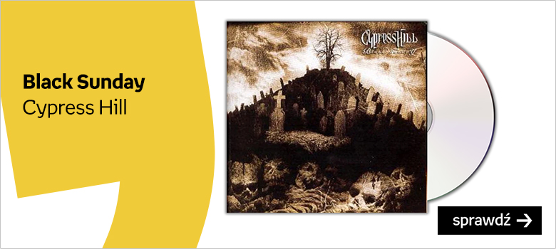 Black Sunday Cypress Hill