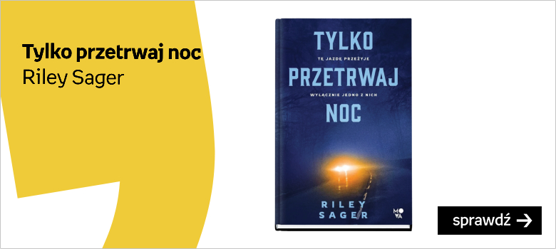 mocne thrillery psychologiczne tylko przetrwaj noc