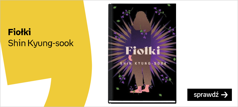 Fiołki Autor:Kyung-sook Shin