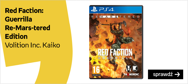 Red Faction: Guerrilla - Re-Mars-tered Edition Producent:Volition Inc. Kaiko