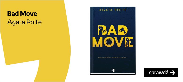 Bad Move Agata Polte nowa książka YA