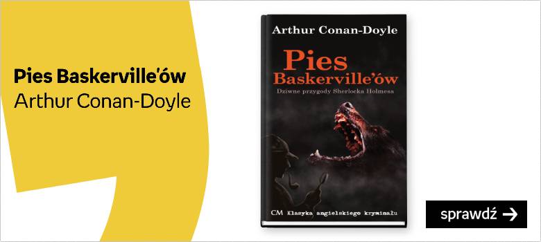 Pies Baskerville'ów Autor:Doyle Arthur Conan
