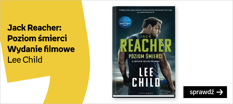 Jack Reacher: Poziom śmierci. Wydanie filmowe Autor:Child Lee