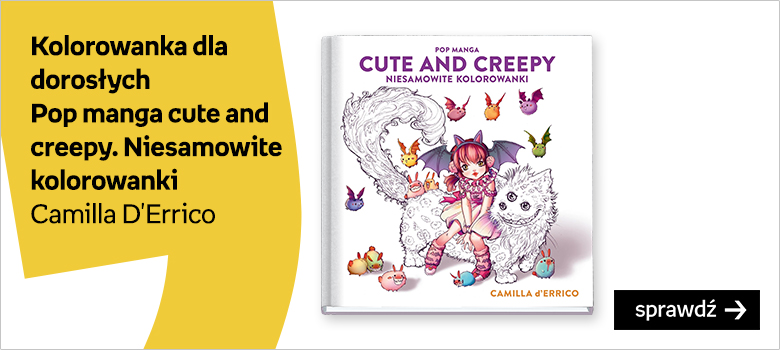 Kolorowanka dla dorosłych Pop manga cute and creepy. Niesamowite kolorowanki Camilla D'Errico