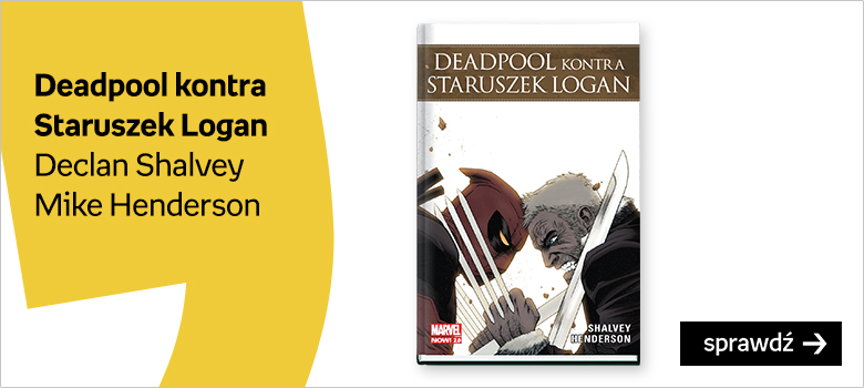 Deadpool kontra Staruszek Logan Declan Shalvey Mike Henderson
