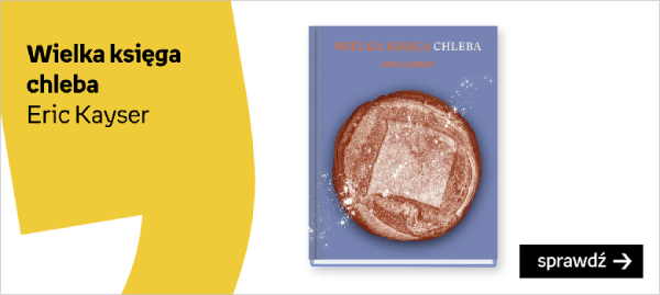 Wielka księga chleba Eric Kayser