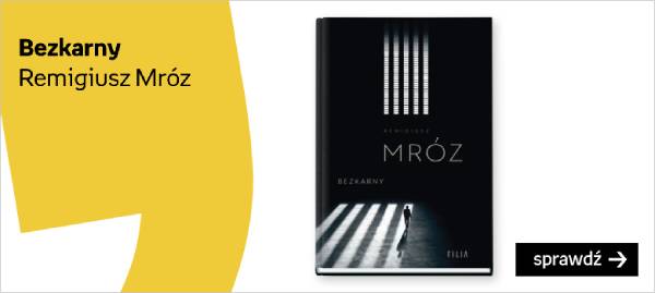 Nowa książka Remigiusza Mroza Bezkarny