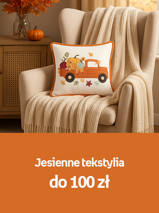 Jesienne tekstylia do 100 zł